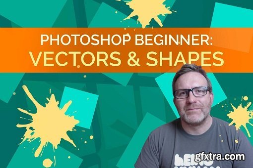 Photoshop: Vectors & Shapes for Beginners - In Depth