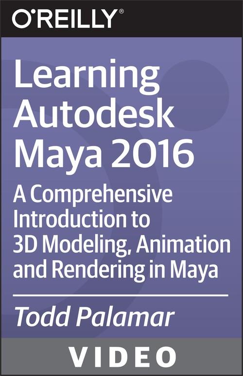 Oreilly - Learning Autodesk Maya 2016 - 9781771374170