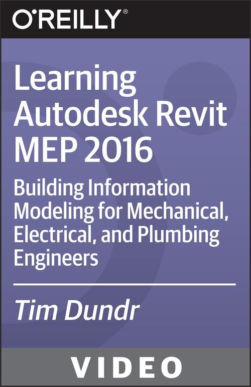 Oreilly - Learning Autodesk Revit MEP 2016 - 9781771374262