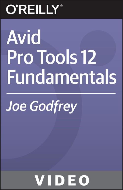 Oreilly - Avid Pro Tools 12 Fundamentals - 9781771374798