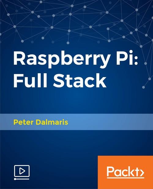 Oreilly - Raspberry Pi: Full Stack - 9781788620178