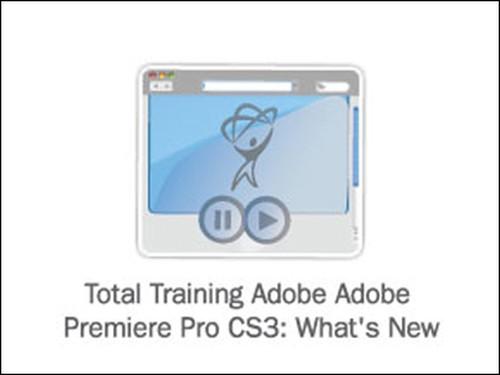 Oreilly - Total Training for Adobe Premiere Pro CS3: What's New - 00320090039SI