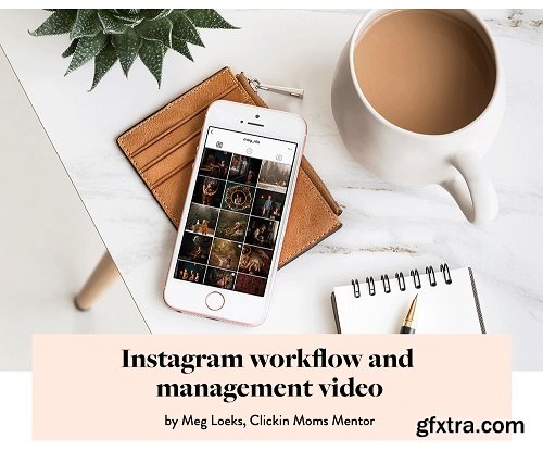 ClickinMoms December 2019 Perks (self-portraits e-guide, instagram workflow video, discounts)