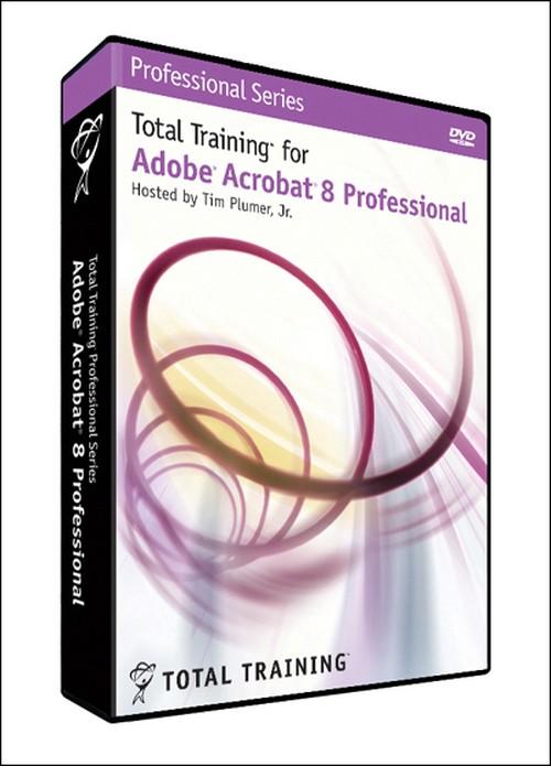 Oreilly - Total Training for Adobe Acrobat 8 - 0827911229098