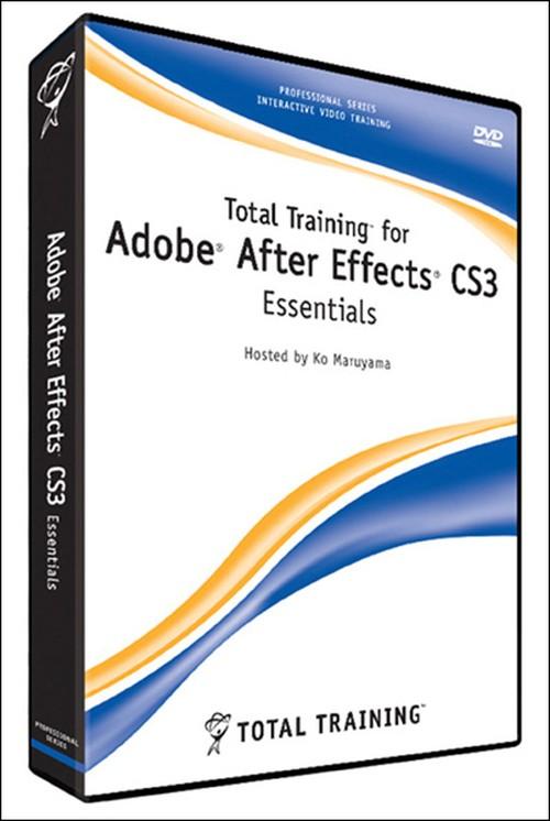 Oreilly - Total Training for Adobe After Effect CS3: Essentials - 0827911281096