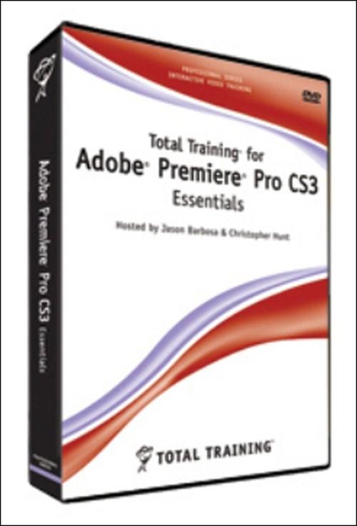 Oreilly - Total Training for Adobe Premiere Pro CS3: Essentials - 0827911301091