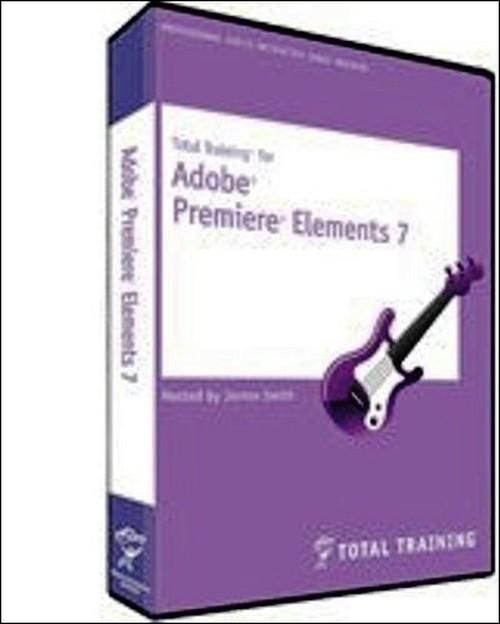 Oreilly - Total Training for Adobe Premiere Elements 7 - 0827911369107