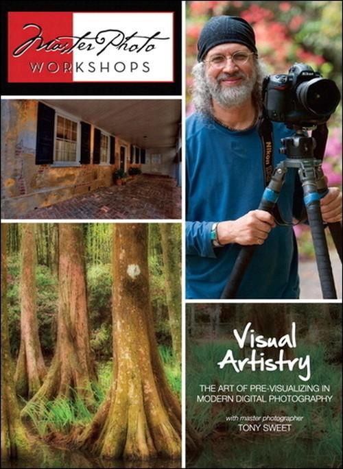 Oreilly - Visual Artistry: The Art of Pre-Visualization in Modern Digital Photography - 9780132602877