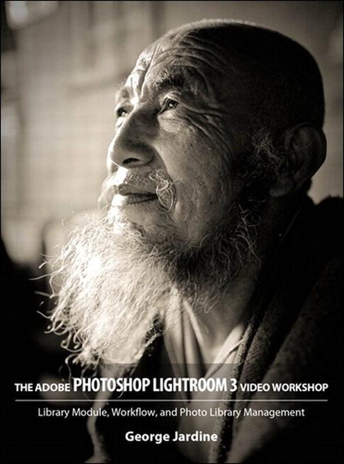 Oreilly - Adobe Photoshop Lightroom 3 Video Workshop: Library Module, Workflow, and Photo Library Management - 9780132612296