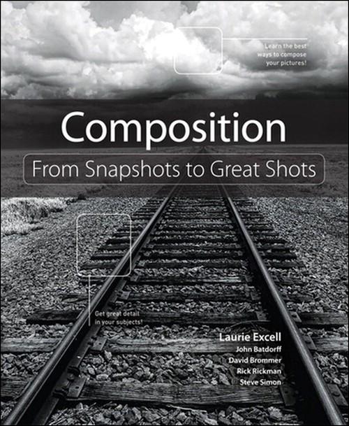 Oreilly - Composition From Snapshots to Great Shots - 9780132927734