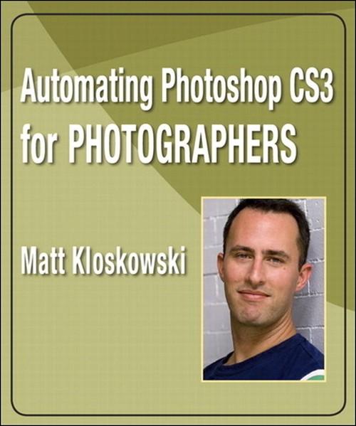 Oreilly - Automating Photoshop CS3 for Photographers - 9780321562463