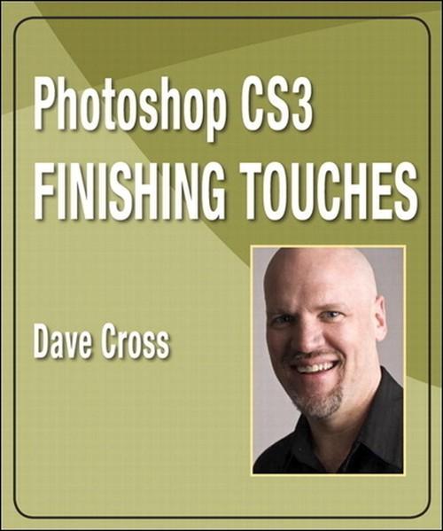 Oreilly - Photoshop CS3 Finishing Touches - 9780321562487