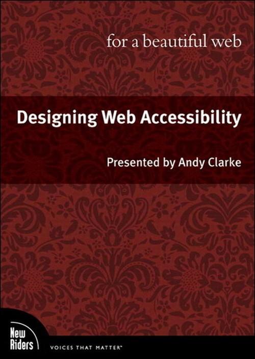 Oreilly - Designing Web Accessibility for a Beautiful Web, Video - 9780321668622