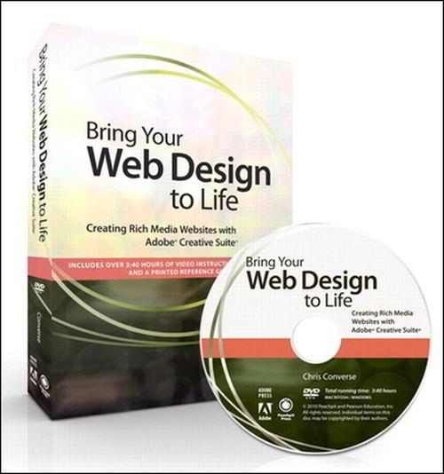 Oreilly - Bring Your Web Design to Life: Creating Rich Media Websites with Adobe Creative Suite - 9780321685568