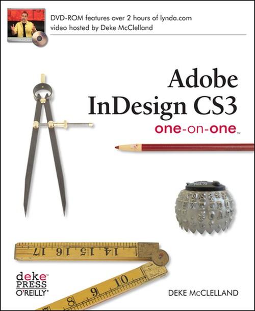 Oreilly - Adobe InDesign CS3 One-on-One - 9780596523459