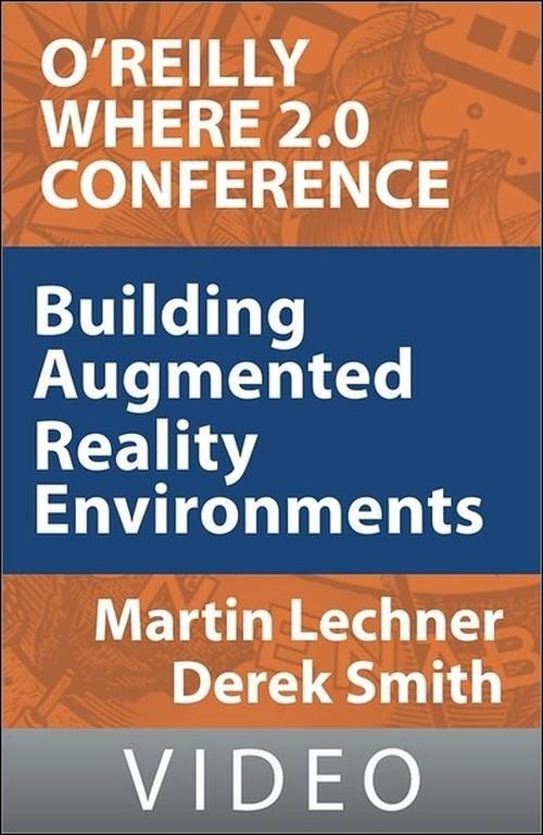 Oreilly - Building Augmented Reality Environments - 9781449396206