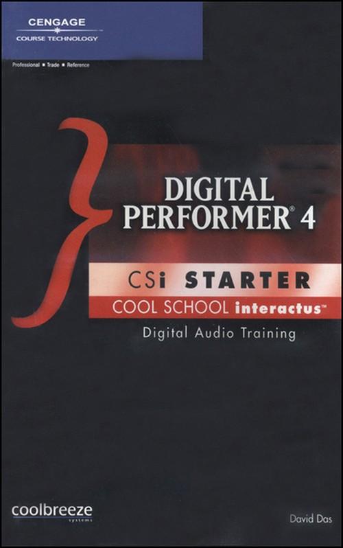 Oreilly - Digital Performer 4 CSi Starter, 1st Edition - 9781592004775