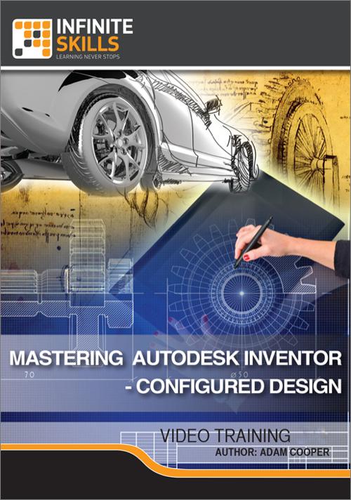 Oreilly - Mastering Autodesk Inventor - Configured Design - 9781771372367