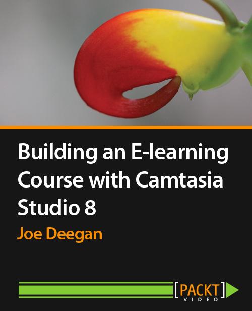 Oreilly - Building an E-learning Course with Camtasia Studio 8 - 9781783559466