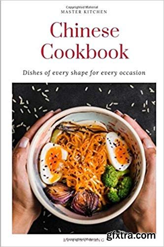 Chinese Cookbook: Dishes of Every Shape for Every Occasion