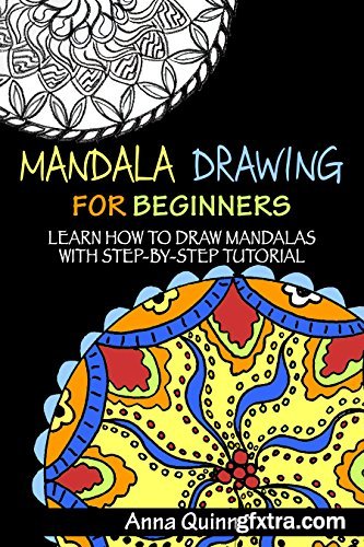 Mandala Drawing for Beginners: Learn How to Draw Mandalas with Step-by-Step Tutorial