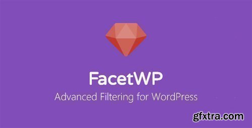 FacetWP v3.4.5 - Advanced Filtering for WordPress + FacetWP Add-Ons