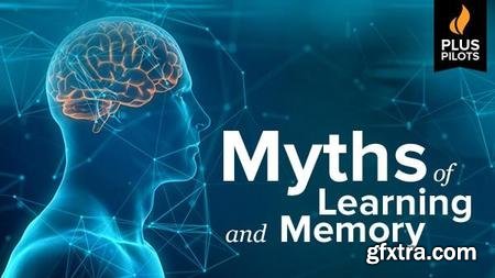 Myths of Learning and Memory (The Great Courses Plus Pilots)