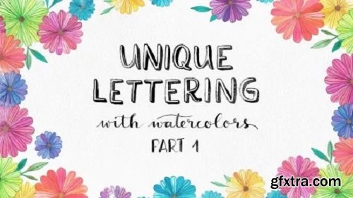 Unique Lettering with Watercolors I