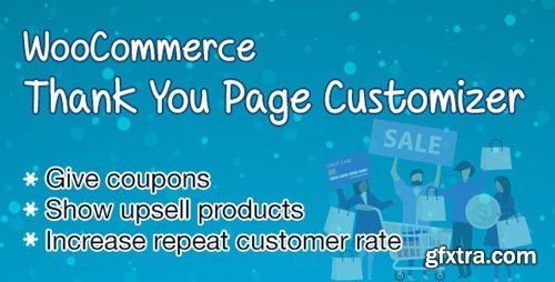 CodeCanyon - WooCommerce Thank You Page Customizer v1.0.4.2 - Increase Customer Retention Rate - Boost Sales - 22956731