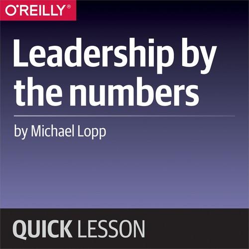 Oreilly - Leadership by the numbers - 9781492034537