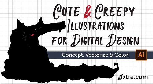 Cute & Creepy Illustrations for Digital Design - Concept, Vectorize & Color!