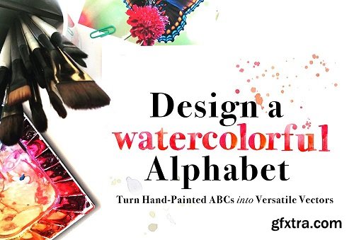 Design a Watercolorful Alphabet: Turn Hand-Painted ABCs Into Versatile Vectors