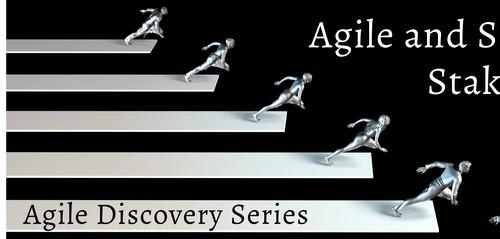 Oreilly - Agile Discovery Series Part 3 of 3: Agile and Scrum for Stakeholders - 9781634622769