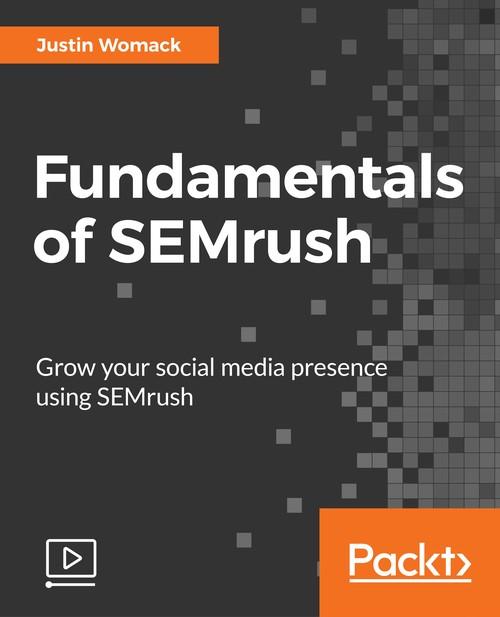 Oreilly - Fundamentals of SEMrush - 9781787122185