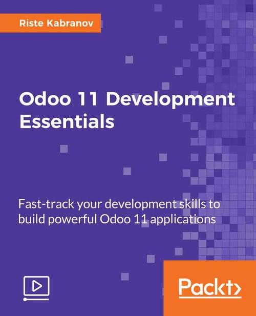 Oreilly - Odoo 11 Development Essentials - 9781788470551