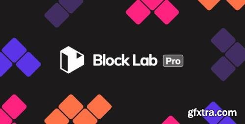 Block Lab Pro v1.5.2 - Custom Blocks Made Easy - NULLED