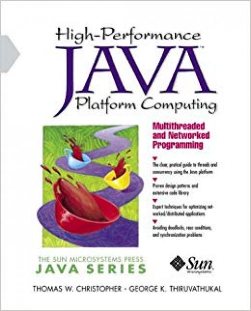 High-Performance Java Platform Computing: Multithreaded and Networked Programming - 0130161640