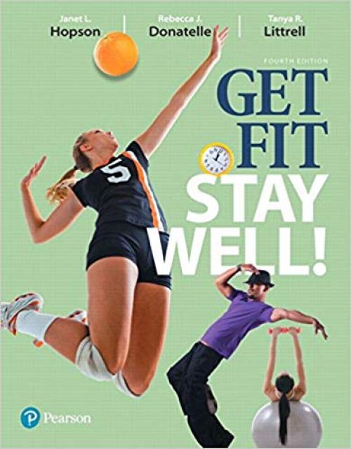 Get Fit, Stay Well! (4th Edition) - 013439206X