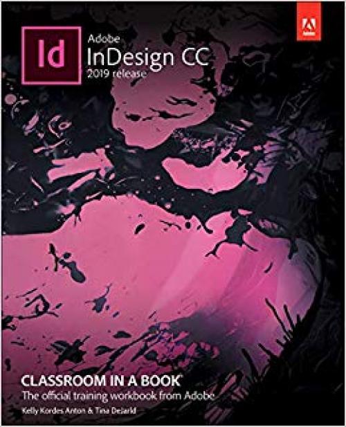 Adobe InDesign CC Classroom in a Book (2019 Release) - 0135262151