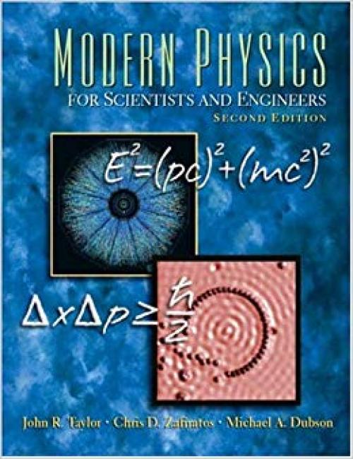 Modern Physics for Scientists and Engineers (2nd Edition) - 013805715X