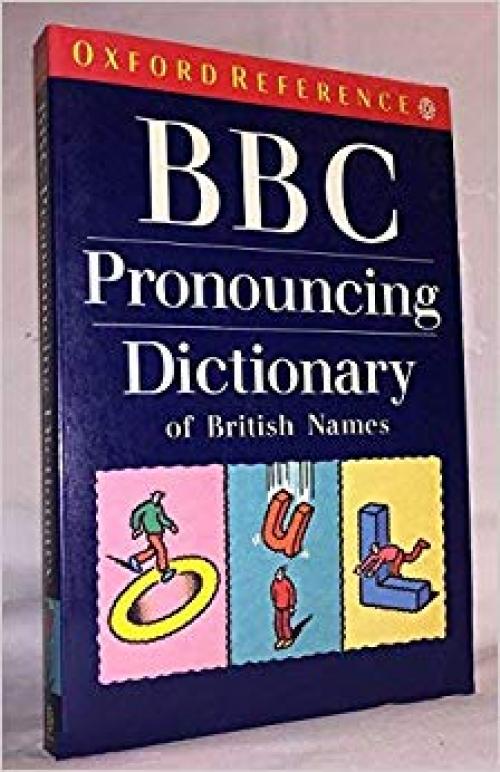 BBC Pronouncing Dictionary of British Names (Oxford Reference) - 0192827456