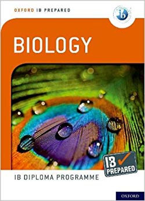 Oxford IB Diploma Programme: IB Prepared: Biology - 0198423632