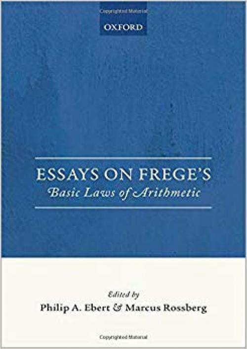 Essays on Frege's Foundations of Arithmetic - 0198712081