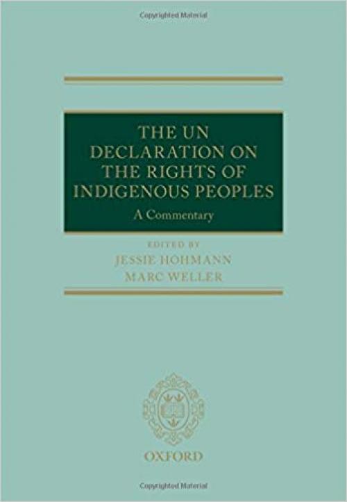 The UN Declaration on the Rights of Indigenous Peoples: A Commentary (Oxford Commentaries on International Law) - 0199673225