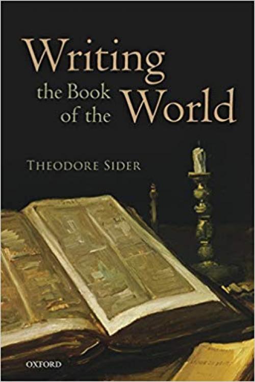 Writing the Book of the World - 0199687501