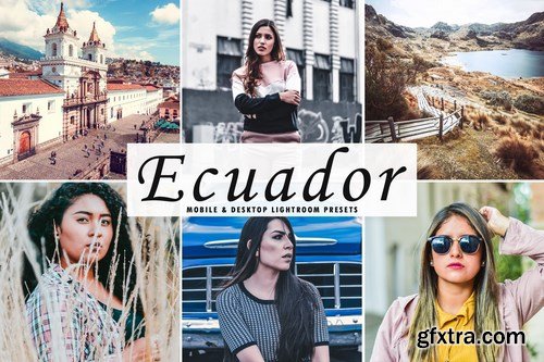 Ecuador Mobile & Desktop Lightroom Presets