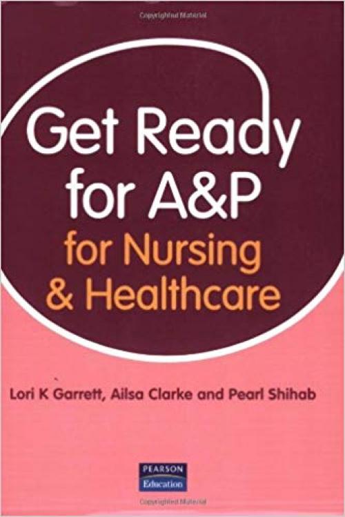 Get Ready for A& P for Nursing and Healthcare - 0273713604