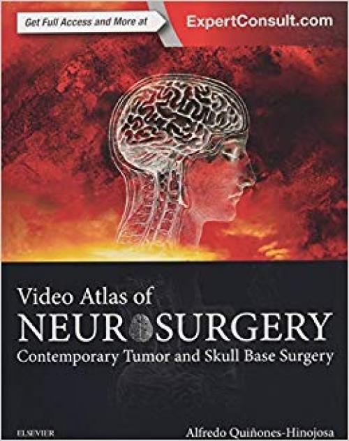 Video Atlas of Neurosurgery: Contemporary Tumor and Skull Base Surgery - 0323261493