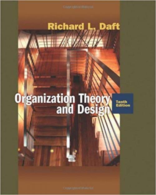 Organization Theory and Design - 0324598890