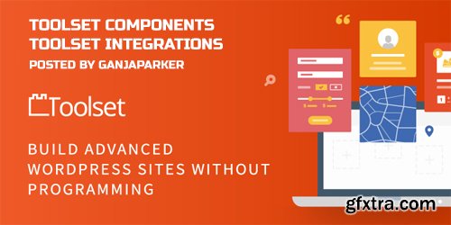 Toolset Components - Toolset Integrations - Build Advanced WordPress Sites (Update: 28 December 2019)